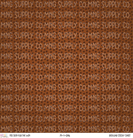 MNG Supply Sticky Sheet Pig Skin for the WIn