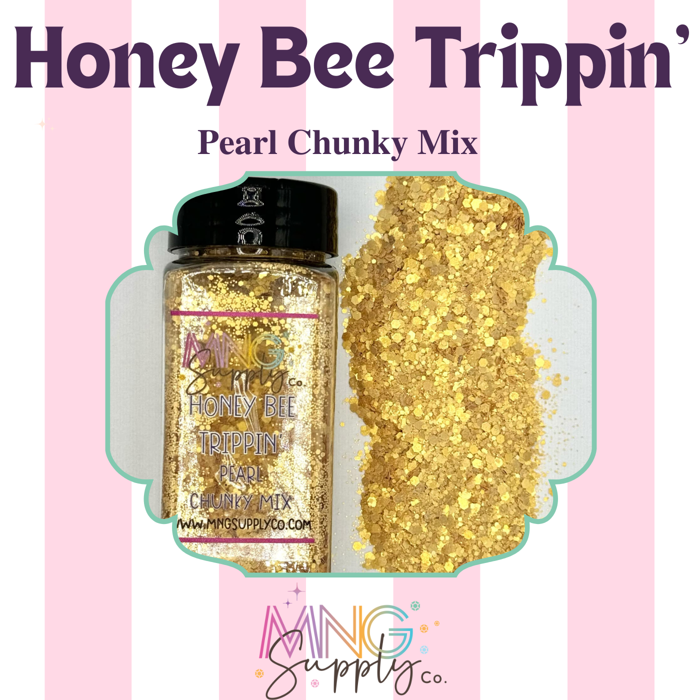 MNG Glitter Honey Bee Trippin'