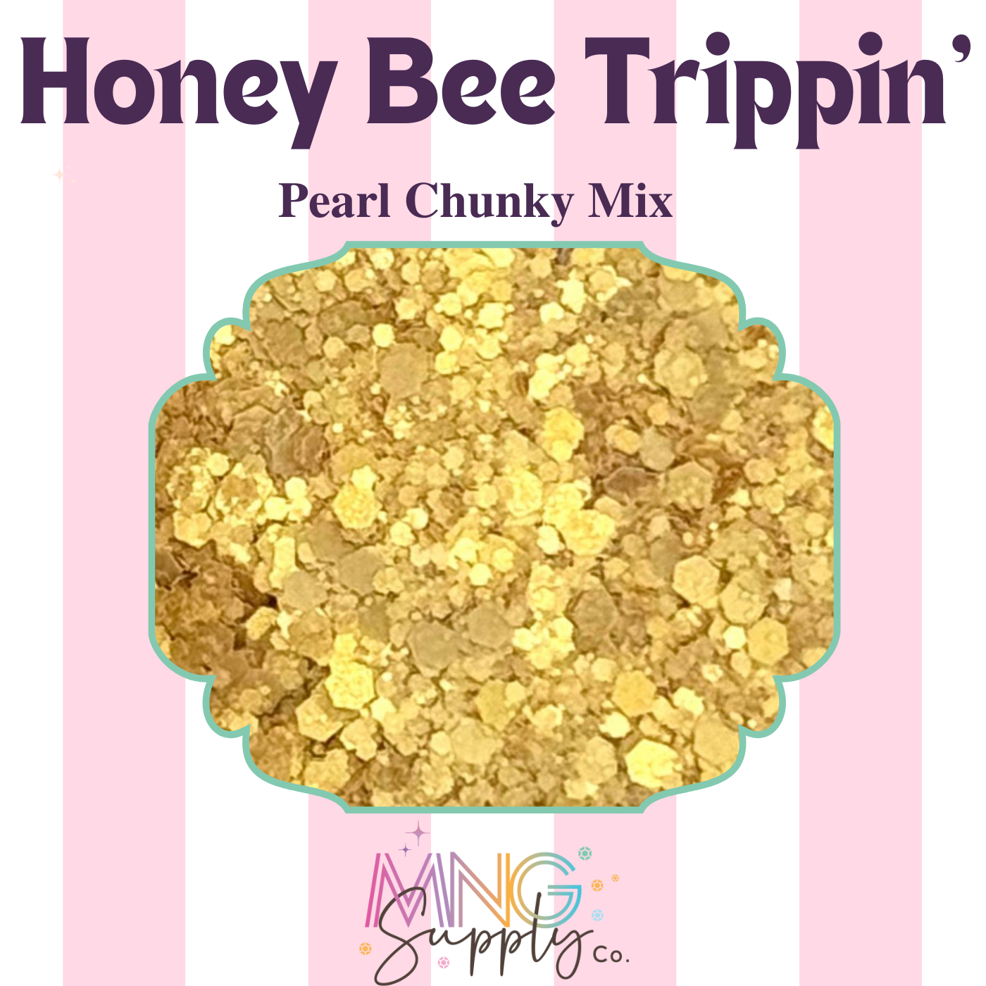 MNG Glitter Honey Bee Trippin'