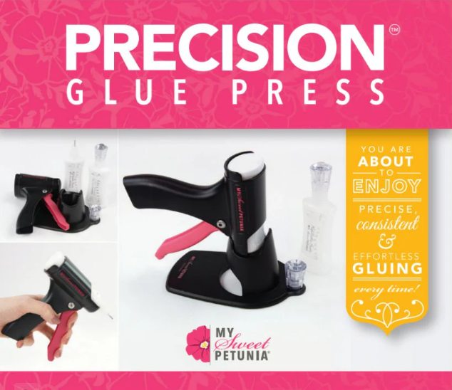 MY SWEET PETUNIA - PRECISION GLUE PRESS